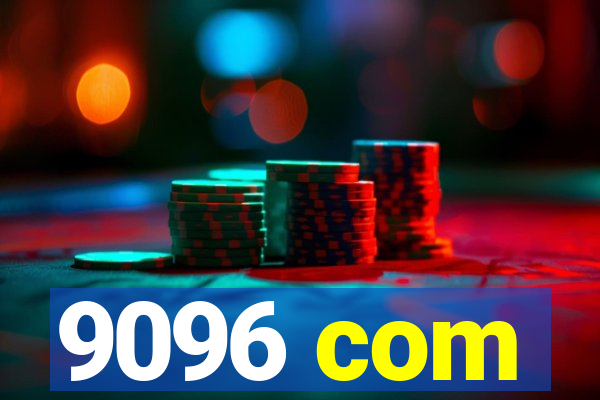 9096 com